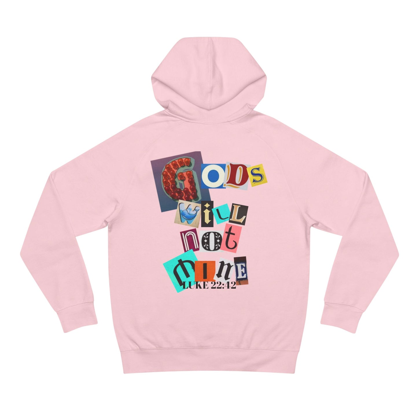 Gods Will Not Mine Hoodie