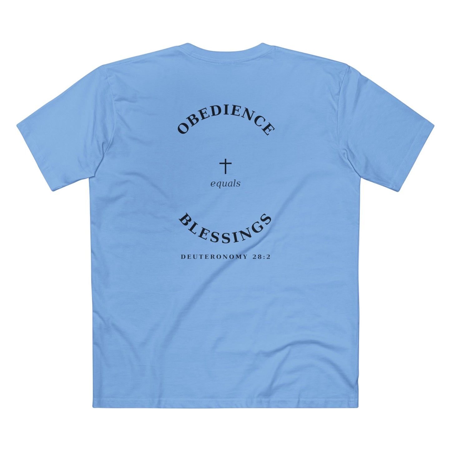 Obedience = Blessings Tee (Deuteronomy 28:2)