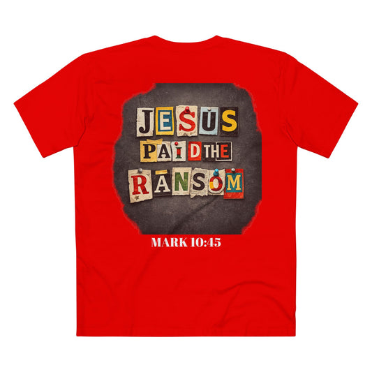 Jesus Paid the Ransom T-shirt