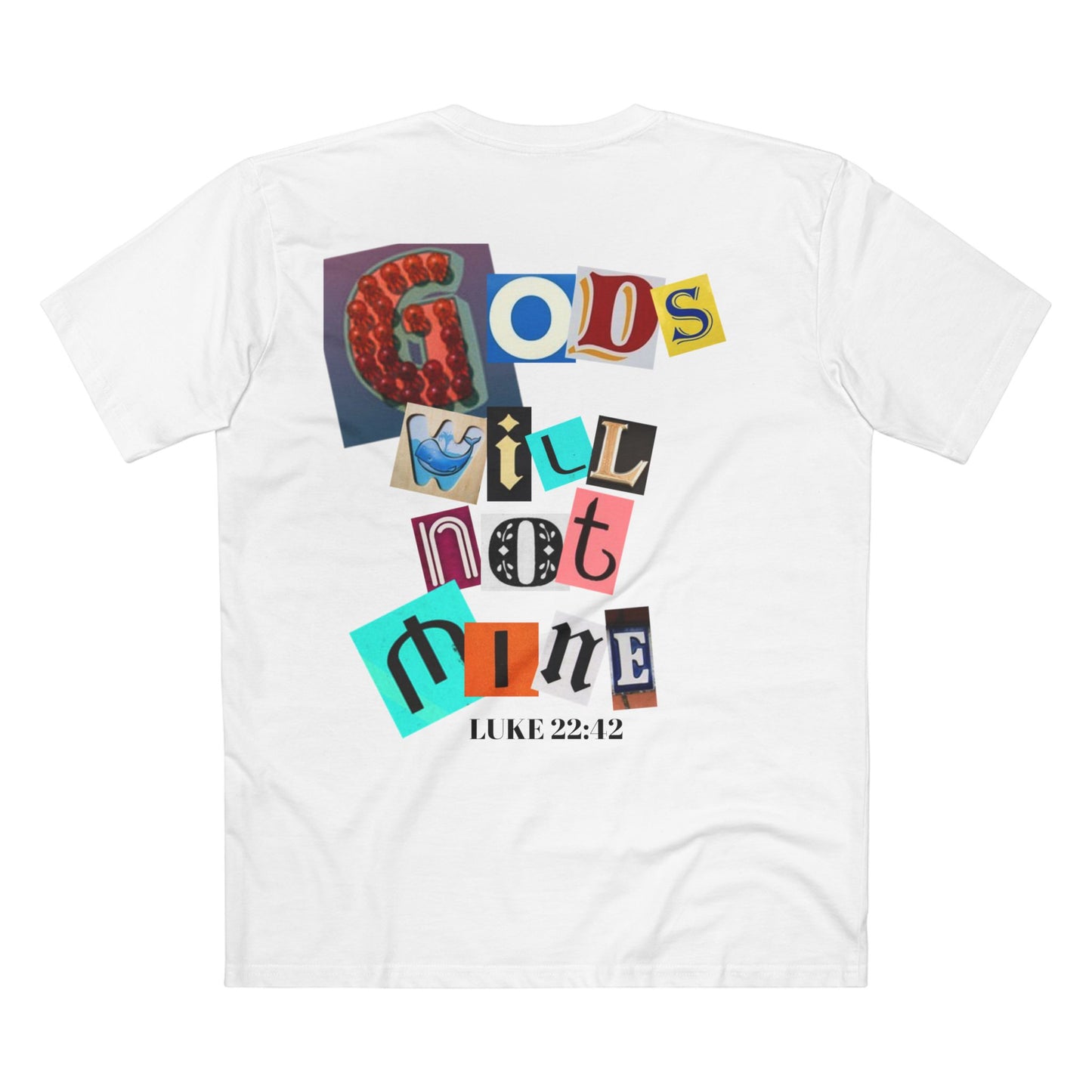 God’s Will Not Mine T-shirt
