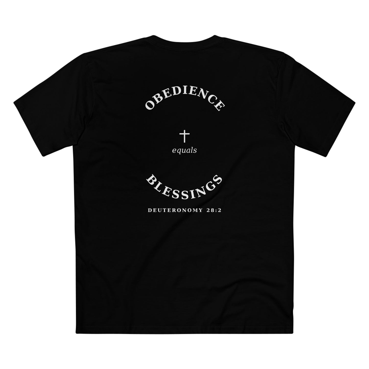 Obedience = Blessings Tee (Deuteronomy 28:2)