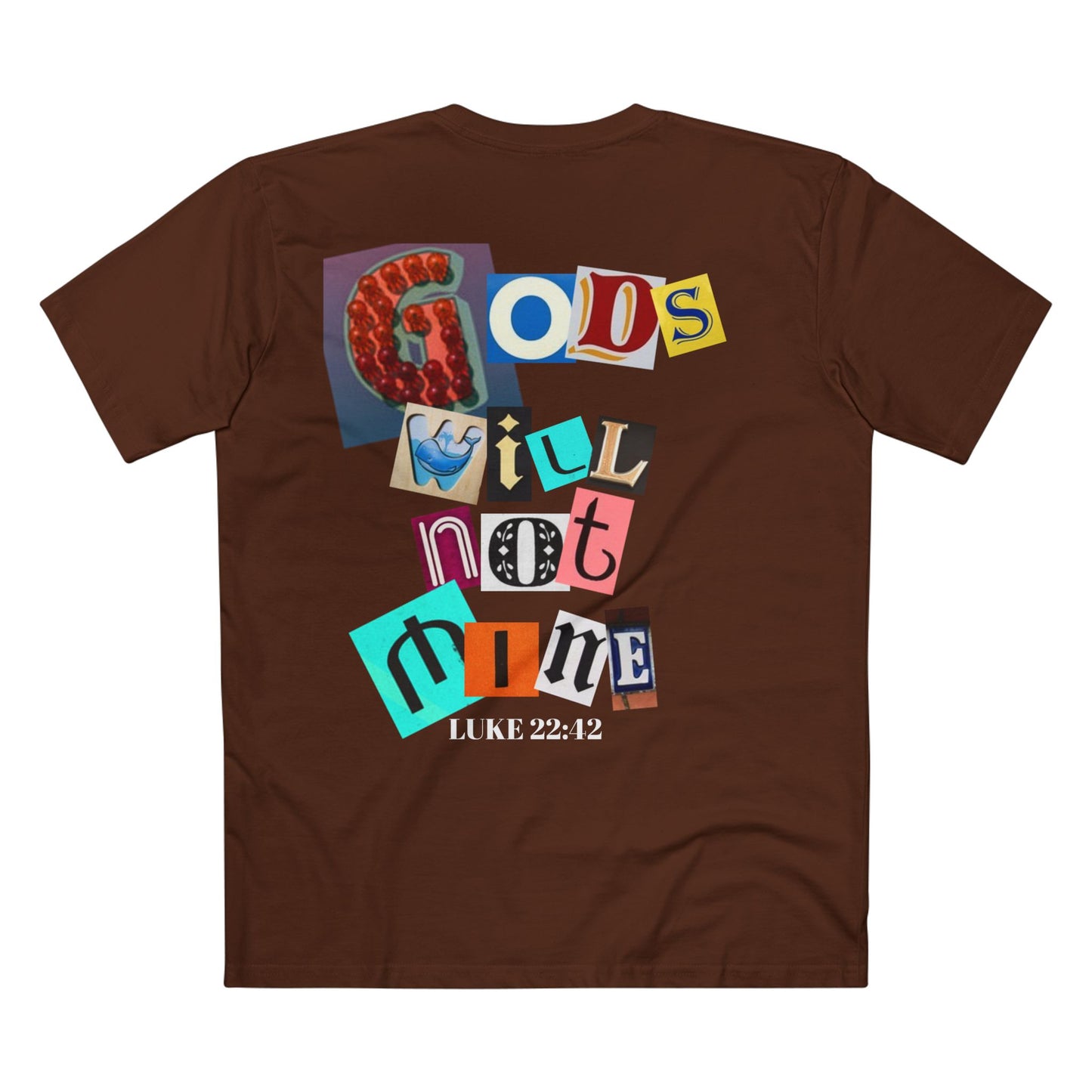 God’s Will Not Mine T-shirt