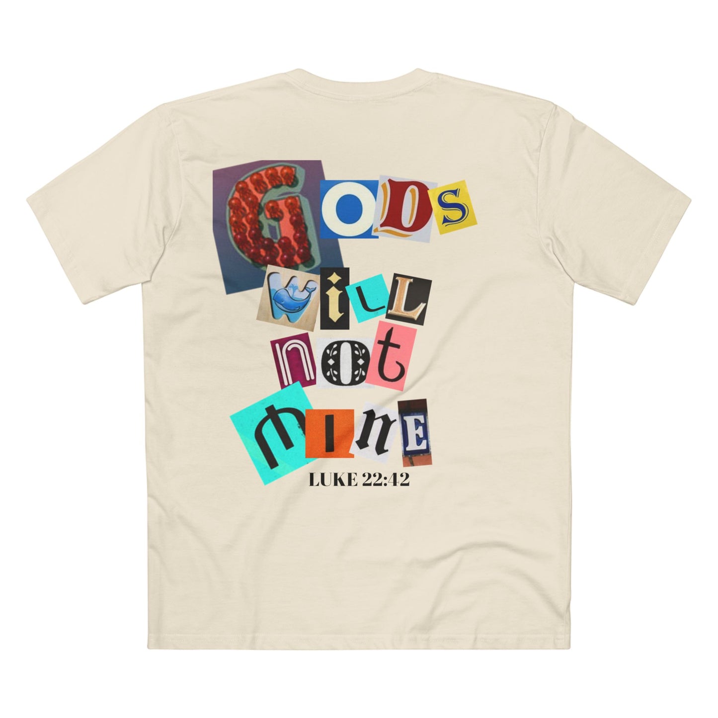 God’s Will Not Mine T-shirt