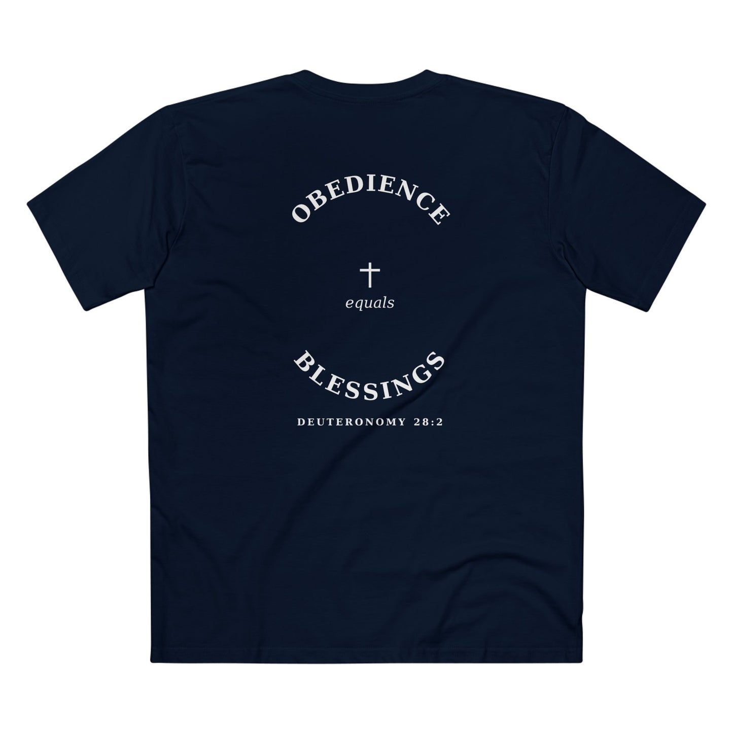 Obedience = Blessings Tee (Deuteronomy 28:2)