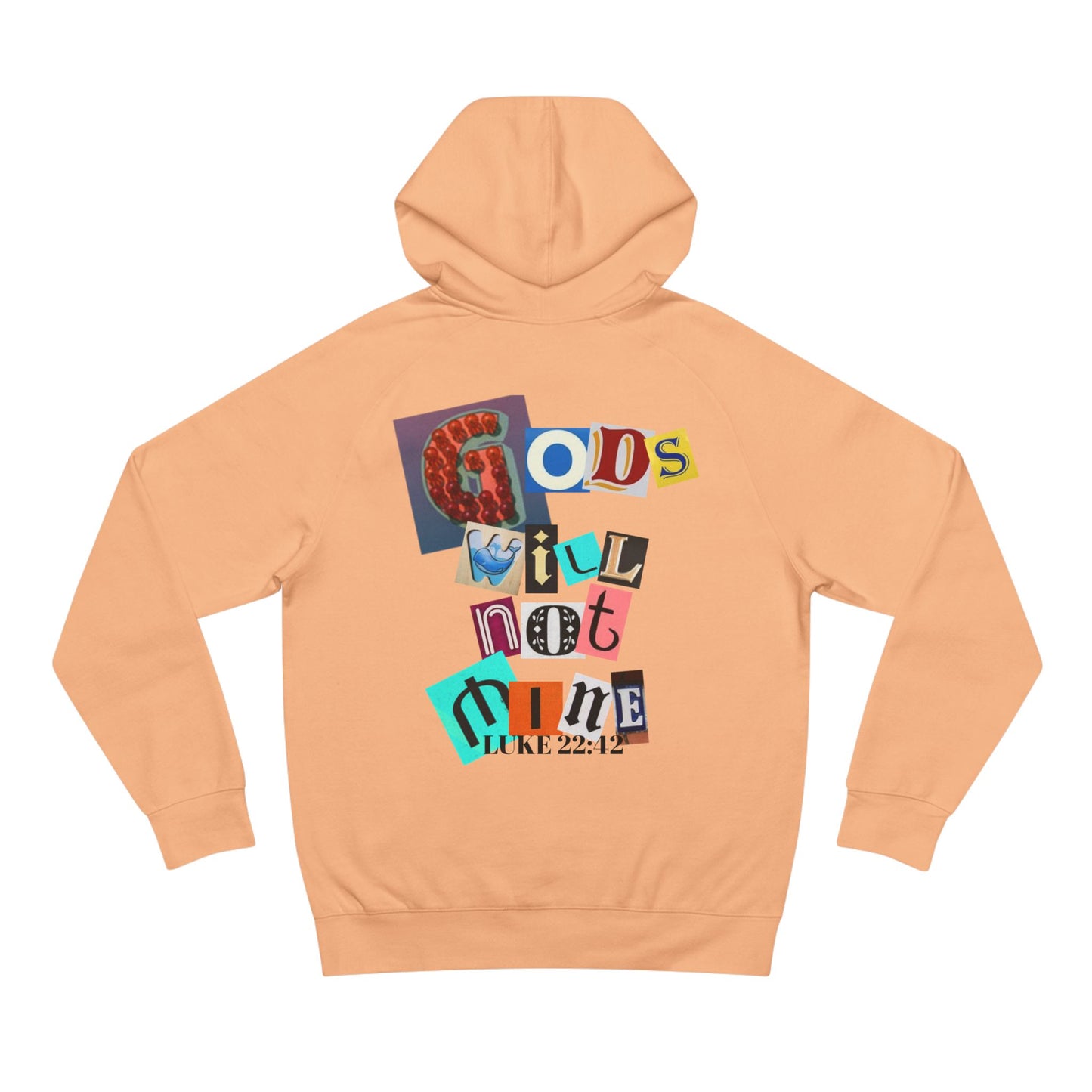 Gods Will Not Mine Hoodie