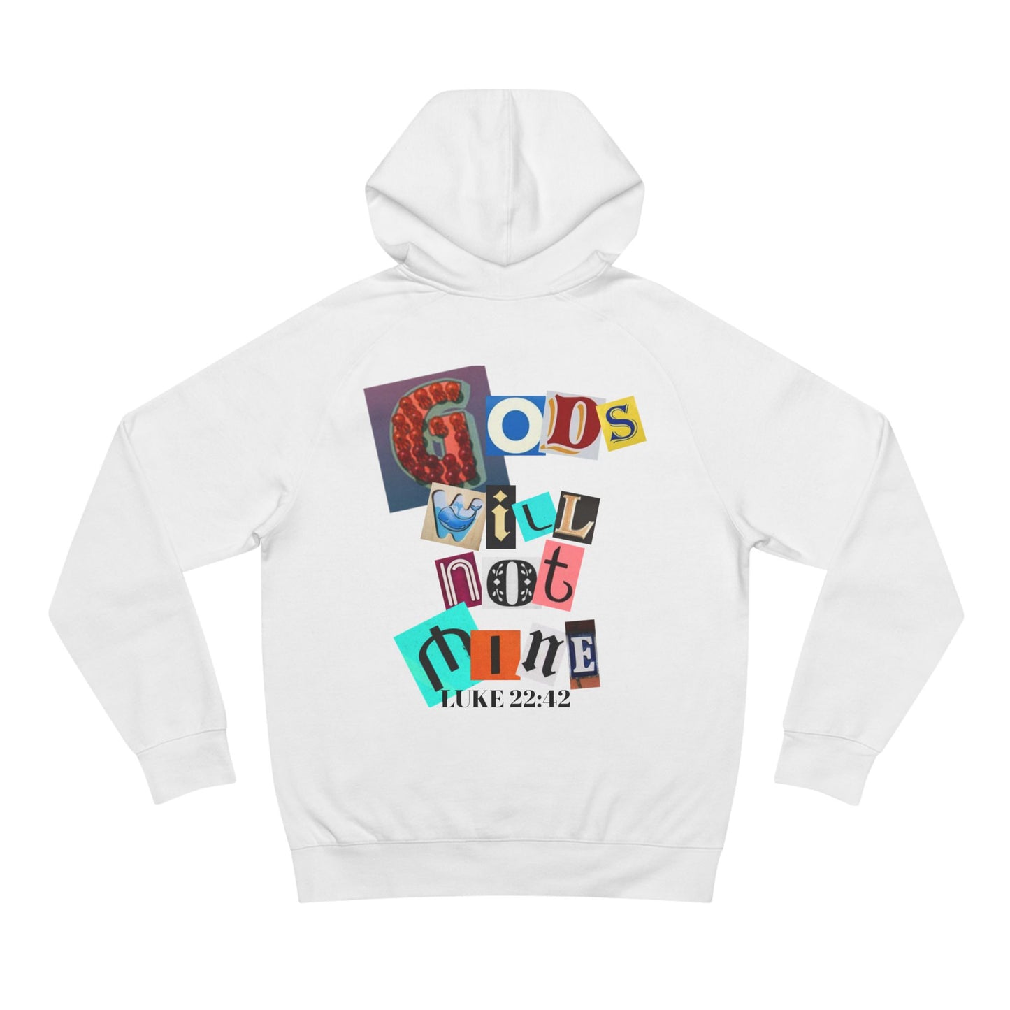 Gods Will Not Mine Hoodie